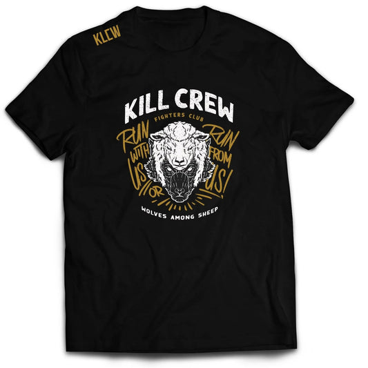 Kill Crew > Run From Us T-Shirt